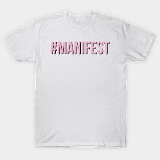 #manifest T-Shirt